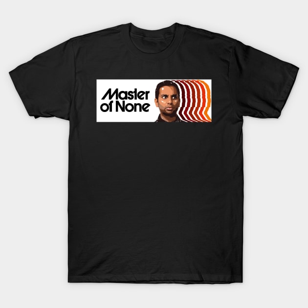 master of none T-Shirt by 10thstreet